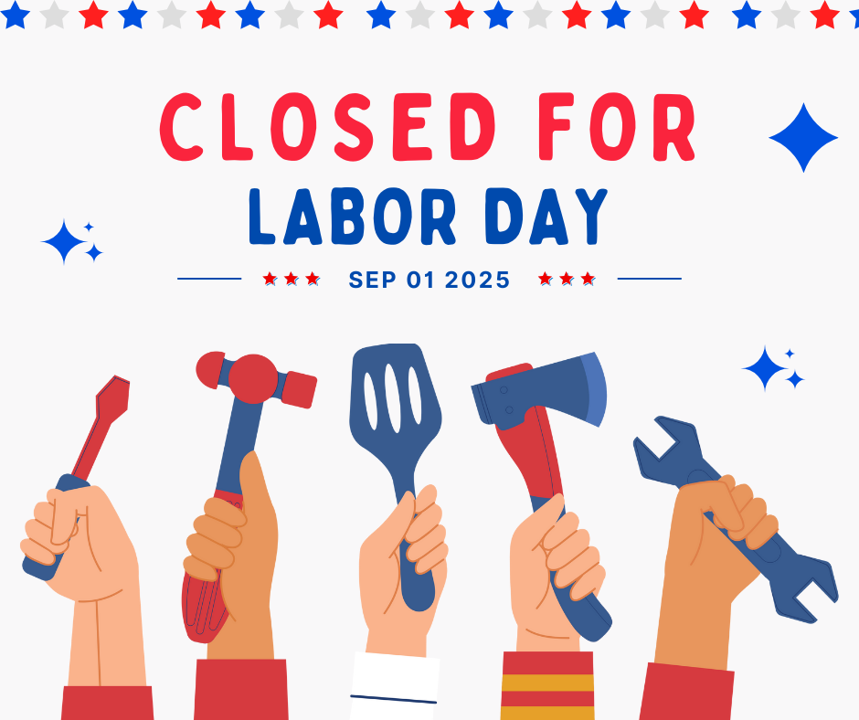 Closed for Labor Day!